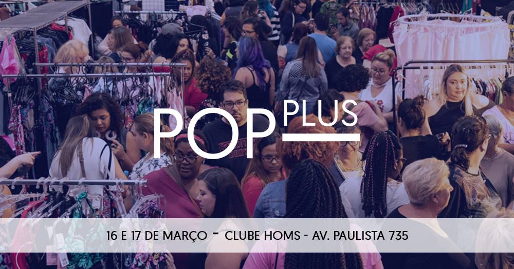 Feira de moda Pop Plus será realizada no Club Homs neste sábado e domingo